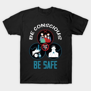 Be conscious T-Shirt